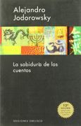 La Sabiduría de los Cuentos - Alejandro Jodorowsky - Obelisco