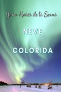 Neve Colorida (en Portugués)
