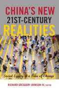 China's New 21st-Century Realities: Social Equity in a Time of Change (en Inglés)