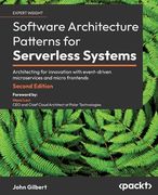 Software Architecture Patterns for Serverless Systems - Second Edition: Architecting for innovation with event-driven microservices and micro frontend (en Inglés)
