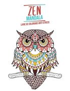 Zen Mandala: Livre de coloriage anti-stress - Thème des animaux - 3 niveaux de difficulté - 34 Mandalas d'animaux à colorier - 8,5" (en Francés)