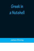 Greek in a Nutshell (en Inglés)
