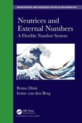 Neutrices and External Numbers: A Flexible Number System (en Inglés)