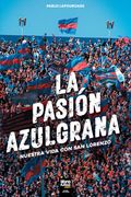 LA PASIÓN AZULGRANA