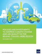 Policies and Investments to Address Climate Change and air Quality in the Beijing-Tianjin-Hebei Region (Paperback) (en Inglés)