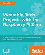 Wearable-Tech Projects With the Raspberry pi Zero