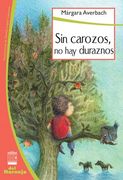 Sin Carozos no hay Duraznos (in Spanish)