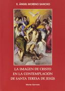 la imagen de cristo en la contemplación de santa teresa de jesús