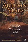 Autumn Years: Taking the Contemplative Path (en Inglés)