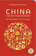China für die Hosentasche: Was Reiseführer Verschweigen (Fischer Taschenbibliothek) (en Alemán)