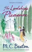 His Lordship's Pleasure (Regency Scandal) (en Inglés)