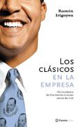 Clasicos En La Empresa Del Curriculo De Cervantes Al Acoso Moral Del Cid (2Mil1)