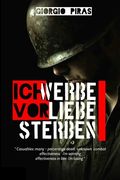 Ich werde vor Liebe sterben (en Alemán)