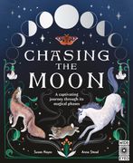 Chasing the Moon. A captivating journey through its magical phases (en Inglés)