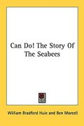 can do! the story of the seabees (en Inglés)