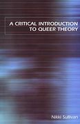A Critical Introduction to Queer Theory (en Inglés)