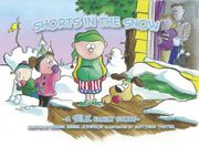 Shorts in the Snow (Silk Family Story) (en Inglés)