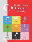 Bildwörterbuch Türkisch: mit Audio (en Alemán)