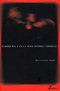 Summer Was a Fast Train Without Terminals (en Inglés)