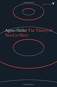 The Theory of Need in Marx (Radical Thinkers set 16) 