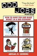 Odd Jobs: How to Have Fun and Make Money in a Bad Economy (en Inglés)