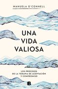 Una vida valiosa - Manuela O'connell - EDICIONES B