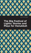 The Big Festival of Lights: Stories and Plays for Hanukkah