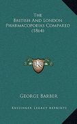 the british and london pharmacopoeias compared (1864)
