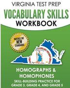 VIRGINIA TEST PREP Vocabulary Skills Workbook Homographs & Homophones: Skill-Building Practice for Grade 3, Grade 4, and Grade 5 (en Inglés)