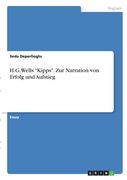 H.G. Wells "Kipps". Zur Narration von Erfolg und Aufstieg (en Alemán)