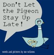 Don't let the Pigeon Stay up Late! 
