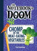 Chomp of the Meat-Eating Vegetables: #4 (The Not of Doom) (en Inglés)