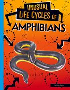 Unusual Life Cycles of Amphibians (en Inglés)
