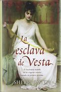 la esclava de vesta/ the virgin´s tale