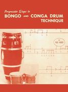 Progressive Steps to Bongo and Conga Drum Technique (en Inglés)