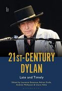 21St-Century Dylan: Late and Timely (en Inglés)