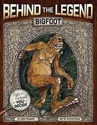 Bigfoot (Behind the Legend) (en Inglés)
