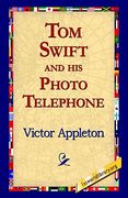 tom swift and his photo telephone (en Inglés)