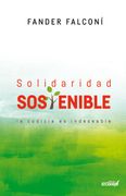 Solidaridad sostenible. La codicia es indeseable