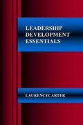 Leadership Development Essentials (en Inglés)