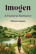 Imogen a Pastoral Romance (en Inglés)