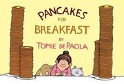Pancakes for Breakfast (en Inglés)