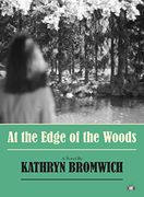 At the Edge of the Woods (en Inglés)
