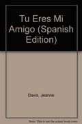 Tu Eres mi Amigo (in Spanish)
