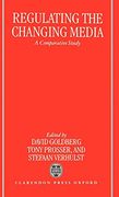 Regulating the Changing Media: A Comparative Study (en Inglés)