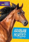 Arabian Horses (Favorite Horse Breeds) (en Inglés)