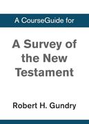 A Survey of the new Testament: 5th Edition (en Inglés)
