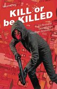 Kill or be Killed Volume 2