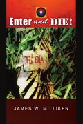 enter and die! (en Inglés)