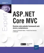 ASP.NET Core MVC. Domine este potente framework web abierto y multiplataforma (in Spanish)
